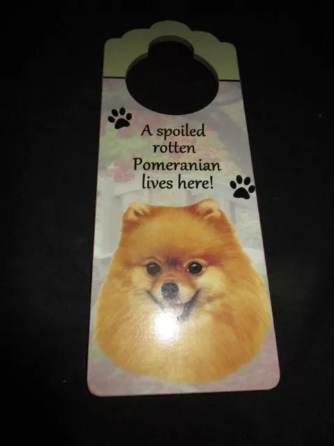 Pomeranian Door Knob Hanger A Spoiled Rotten Pomeranian Lives Here