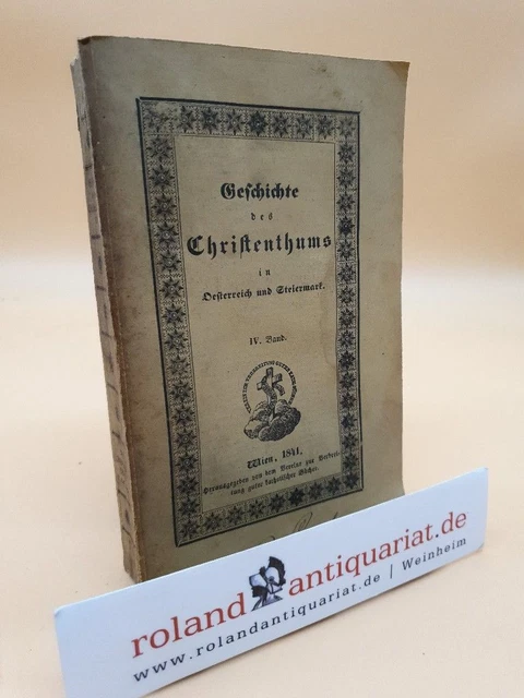 Geschichte des Christenthums in Oesterreich und Steiermark seit der erste 267917