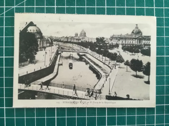 192 CPA ANCIENNE - Strasbourg - L'ill et place République - animée - circa 1928