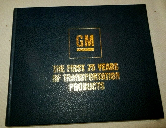GM THE FIRST 75 Years of Transportation Products book (1983) EUR 2,35 ...