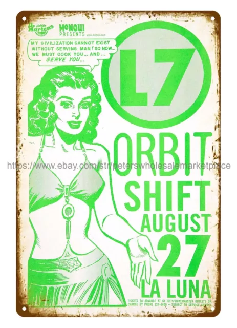 1990s L7 - Orbit - Shift La Luna Concert Poster metal tin sign cheap outdoor art