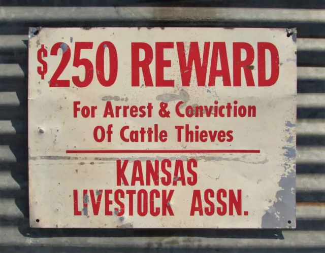 Vintage $250 Reward Cattle Thieves Kansas Livestock Assn Metal Sign Ranch House
