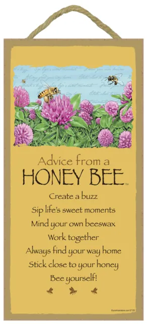 ADVICE FROM A HONEY BEE Inspirational Primitive Wood Hanging Sign 5" x 10"