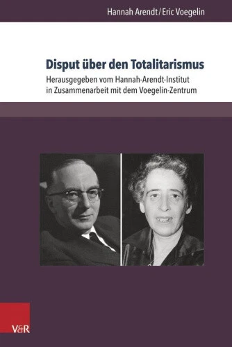 Disput Uber Den Totalitarismus: Texte Und Briefe (Berichte Und Studien) [German]