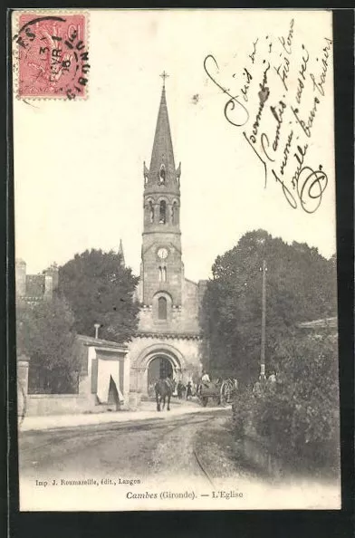 CPA Cambes, L´Eglise, vue sur l'Église 1905