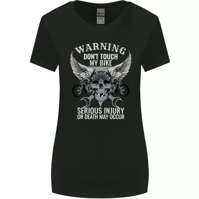 Warning Don Touch My Bike Biker Motorcycle Womens Wider Cut T-Shirt