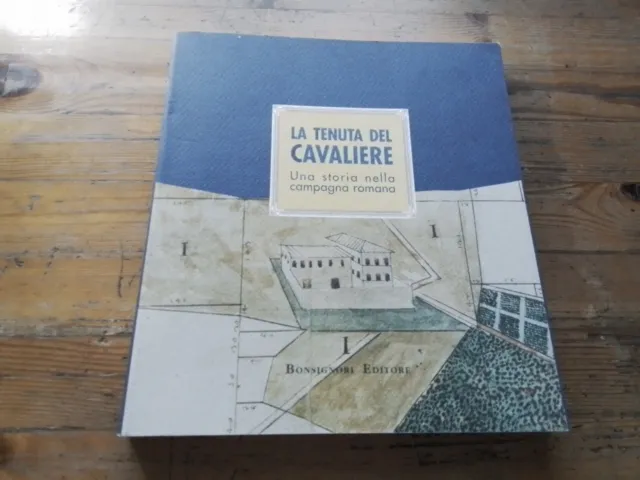 LA TENUTA DEL CAVALIERE - AA.VV.- BONSIGNORI EDITORE, 23o23