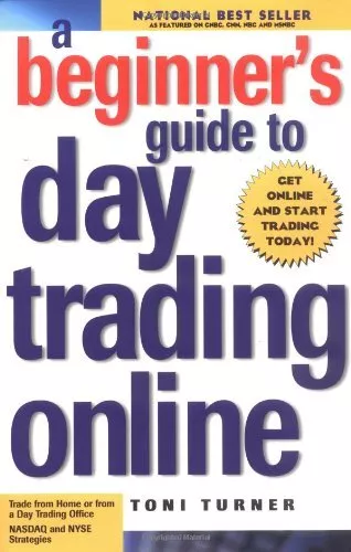 A Beginner's Guide to Day Trading Online by Turner, Toni Paperback Book The