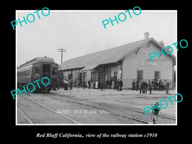OLD 8x6 HISTORIC PHOTO OF RED BLUFF CALIFORNIA VIEW OF RAILWAY STATION c1910