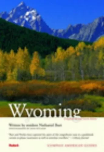 Compass American Guides: Wyoming, 4th Editon: 3 (F by Burt, Nathaniel 0676904998