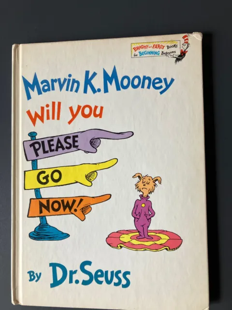 DR. SEUSS, MARVIN K. Mooney Will You Please Go Now, 1972 First Edition ...