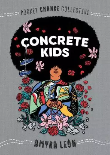 Amyra León Concrete Kids (Poche) Pocket Change Collective