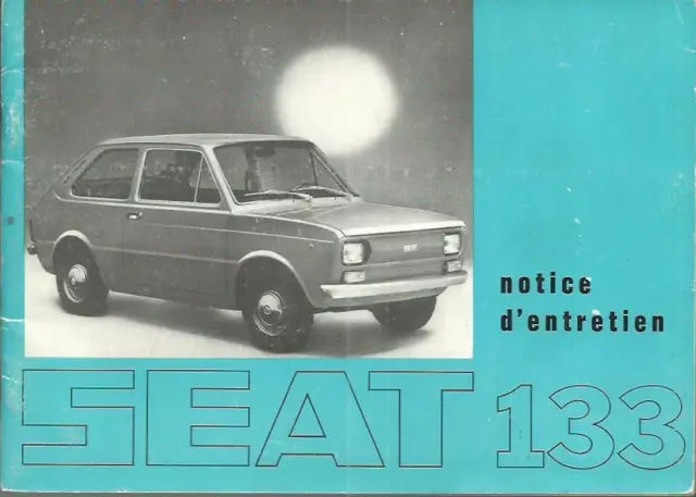 SEAT 133 notice d´entretien 1974 Manuel du Conducteur Handbuch BA