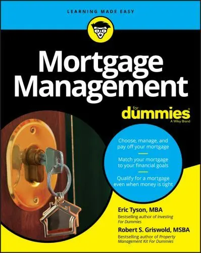 Mortgage Management for Dummies by Tyson, Eric; Griswold, Robert S.