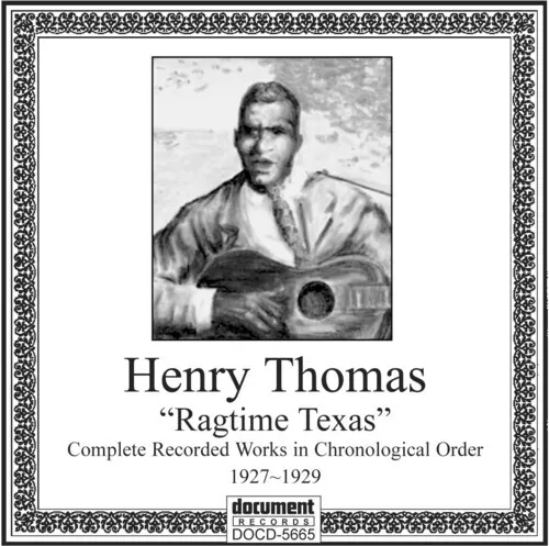 Henry Thomas - Ragtime Texas 1927-1929 [New CD]