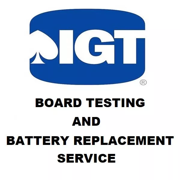 IGT Board Testing And Battery Replacement Service