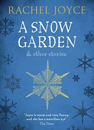 A Snow Garden and Other Stories by Joyce, Rachel Book The Cheap Fast Free Post