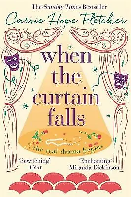 Carrie Hope Fletcher : When The Curtain Falls: The TOP FIVE Sun Amazing Value