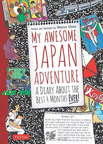 My Génial Japan Adventure: A Agenda About The Best 4 Mois Ever! Par Rebecca Oto