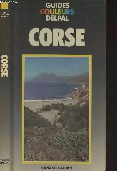 Corse - "Guides couleurs Delpal" - Collectif - 1981