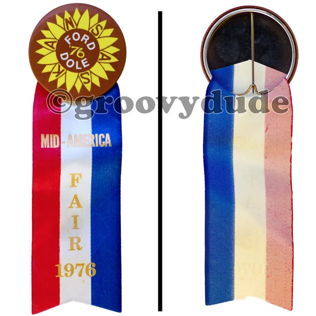 Ford Dole 1976 Kansas Sunflower Mid-America Fair Campaign Pinback Button Ribbon
