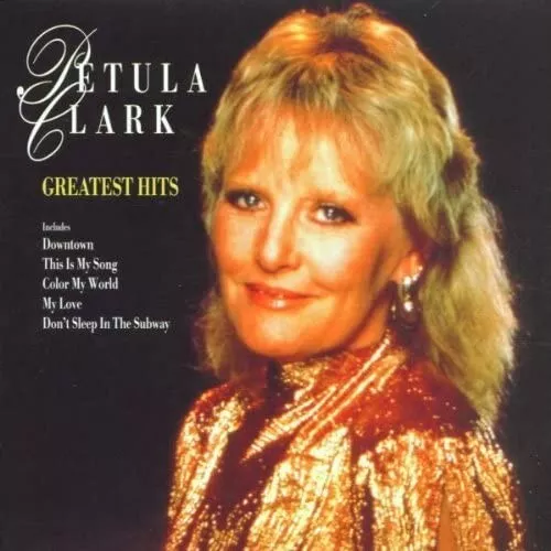 Petula Clark - Greatest Hits CD NEW SEALED 10052-2