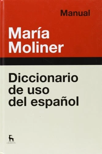 DICCIONARIO DE USO DE ESPANOL / SPANISH DICTIONARY USAGE By Moliner Maria Ruiz