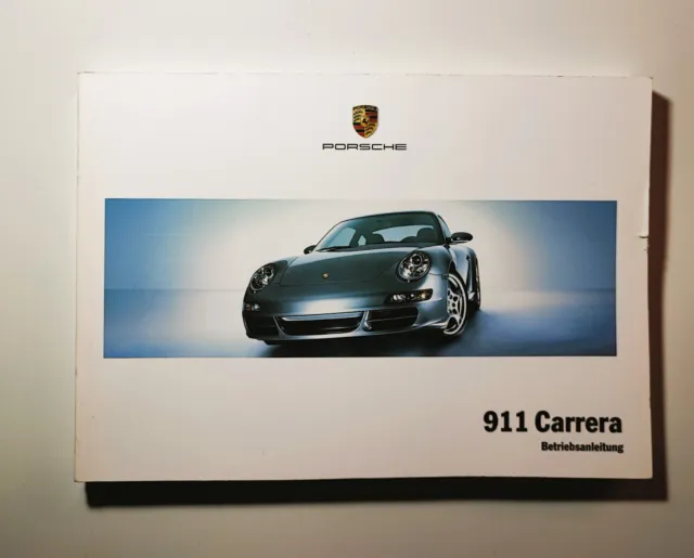Betriebsanleitung PORSCHE 911 Carrera Typ 997  2007 Bordbuch Handbuch