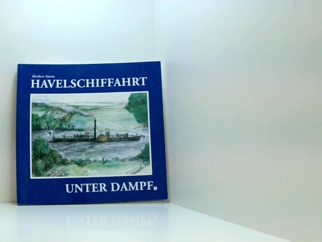 Havelschiffahrt unter Dampf 1 - Herbert Stertz - 2006 Herbert Stertz: