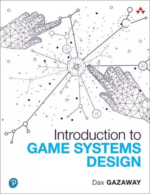 Introduction to Game Systems Design by Dax Gazaway (English) Paperback Book