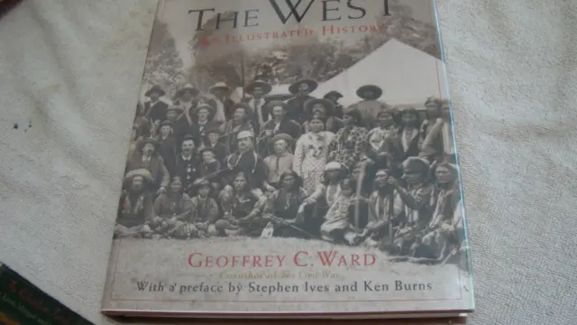 The west An Illustrated History Ken Burns PBS Book
