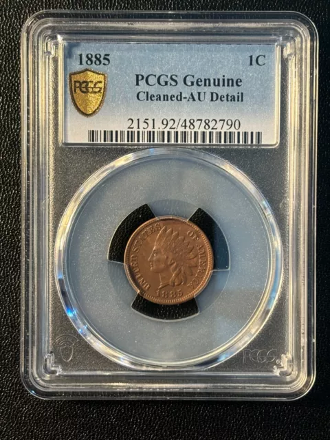 1885 Indian Head penny 1C cent PCGS AU Genuine Details Cleaned