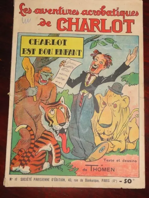 Les Aventures Acrobatiques De Charlot :  N° 11 Charlot Est Bon Enfant 1950