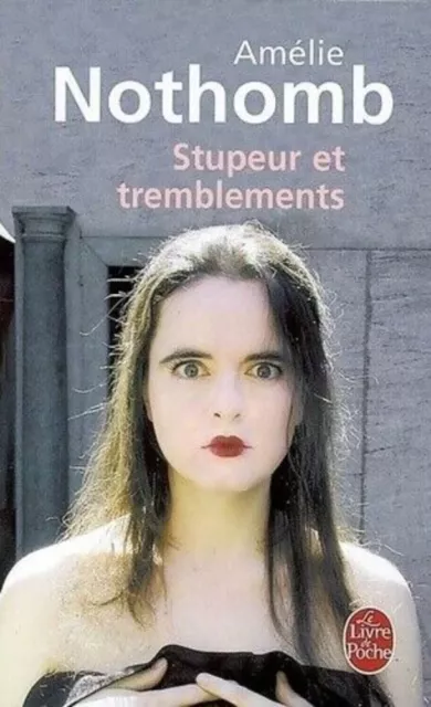 Stupeur et Tremblements | Nothomb Amélie