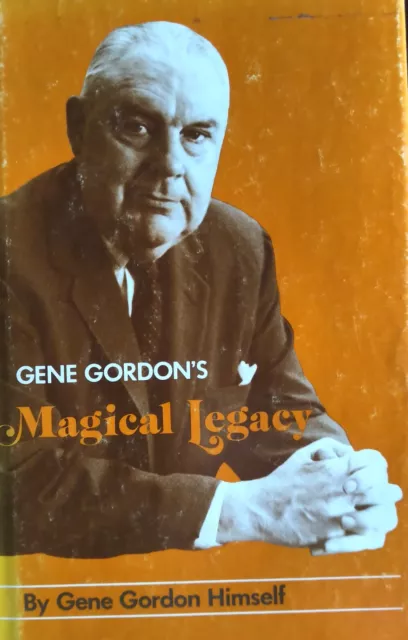 Gene Gordon's Magical Legacy First Edition Out of Print OOP Signed and Inscribed