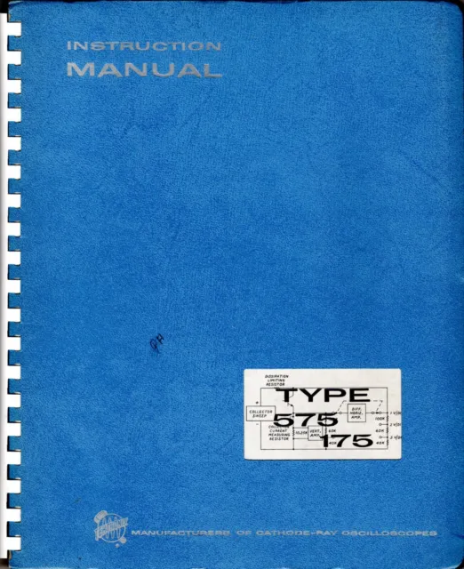Instruction Manual for the Tektronix 575/175/122C Transistor Curve Tracer