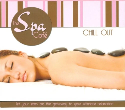 The Spa Cafe: Chill Out [Slipcase] by Various Artists
