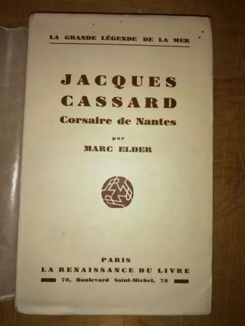 Marc Elder Jacques Cassard Corsaire De Nantes Eo 1930 Tirage De Tete 1/100 Bonex