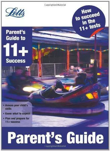 11+ Success - Parent's Guide (Letts 11+ Success), Very Good Condition, Moon, Sal