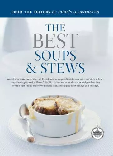 The Best Soups & Stews by Cook's Illustrated Magazine Editors