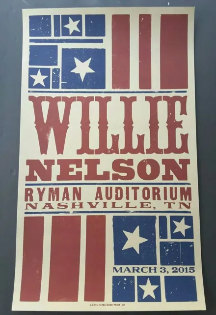 WILLIE NELSON Hatch Show Print Nashville RYMAN March 3, 2015 Concert Poster RARE