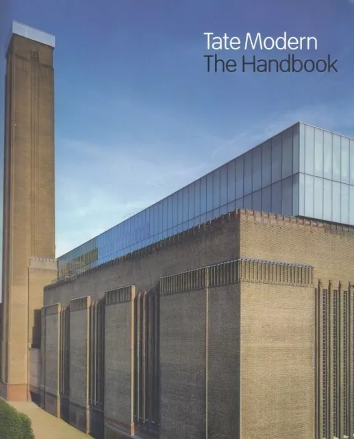 The Tate Modern - The Handbook Morris, Frances, Michael Craig-Martin and Andrew