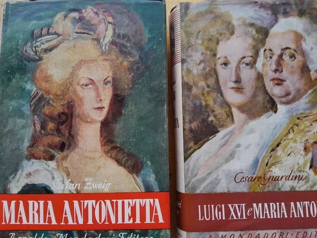 MONDADORI ANNI '40, 2 BIOG. : MARIA ANTONIETTA e M.ANTONIETTA  e LUIGI xvi