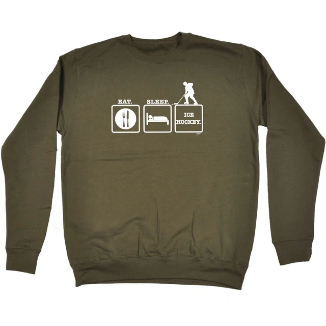 Eat Sleep Ice Hockey - Mens Womens Novelty Funny Sweatshirts Jumper Sweatshirt