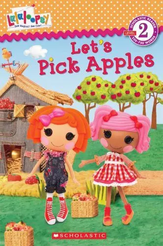 Lalaloopsy: Let's Pick Apples! by Simon, Jenne