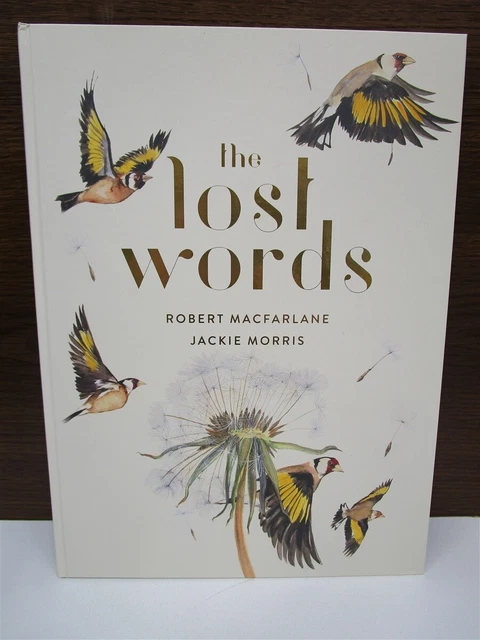 BOOK The Lost Words by Robert Macfarlane Jackie Morris HC NEW