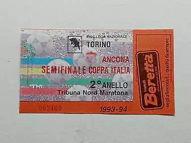 Biglietto Calcio stadio TORINO - ANCONA Semifinale Coppa Italia Maratona 1993-94