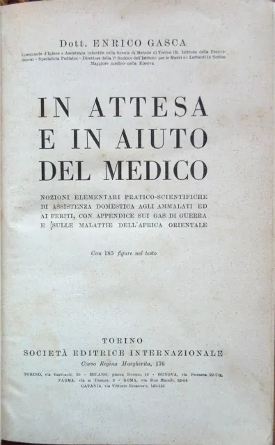 1937 – Enrico Gasca, In Attesa E In Aiuto Del Medico – Medicina Malattie Ferite