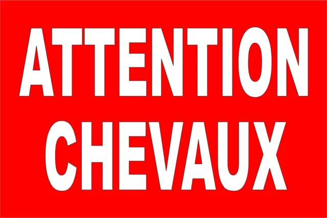 Attention chevaux - NEUF