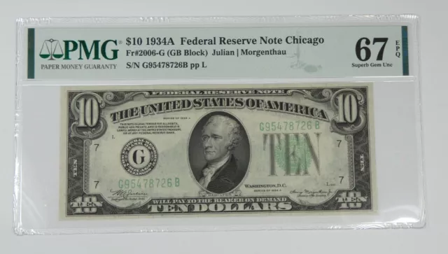 Series 1934-A $10 FRN G-Dist Chicago PMG 67 Superb Gem Unc EPQ Fr#2006-G Pop Top